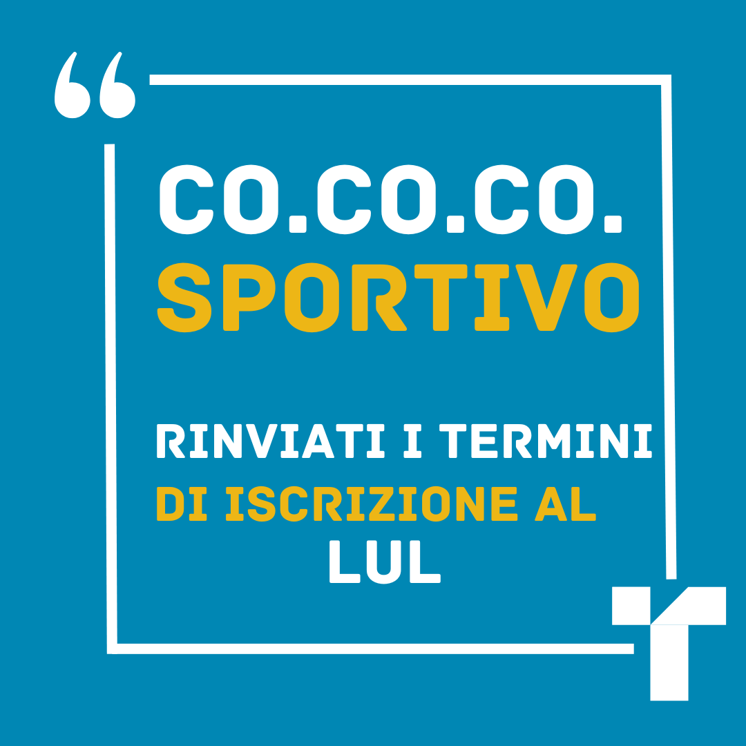 Tiberio News | Co.co.co sportive, rinviato il termine di iscrizione nel LUL